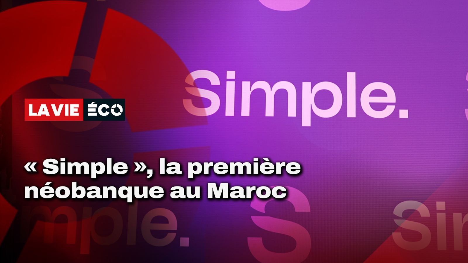 Banque digitale : Attijariwafa Bank lance la superapp «Simple»
