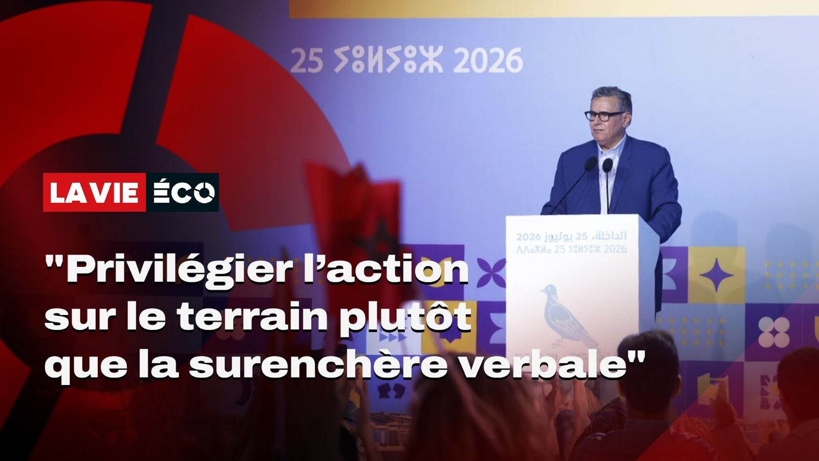 Akhannouch : « Les Marocains veulent du travail et de l'action »